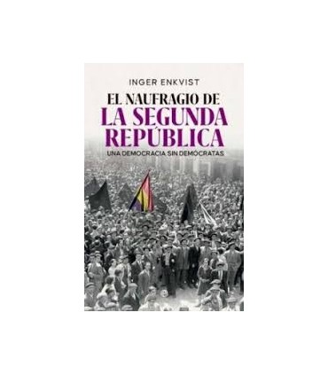 EL NAUFRAGIO DE LA SEGUNDA REPUBLICA