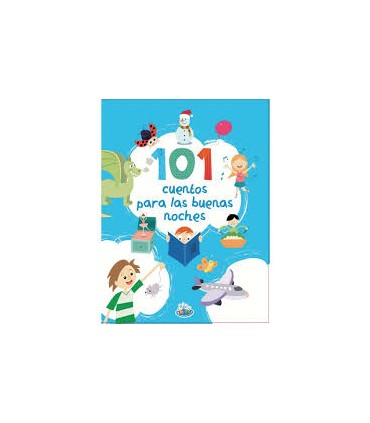 101 CUENTOS PARA LAS BUENAS NOCHES