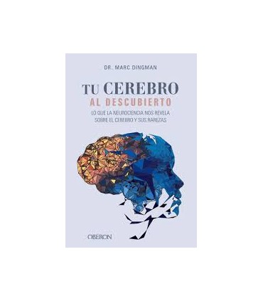 TU CEREBRO AL DESCUBIERTO