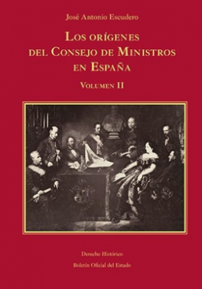 Los orígenes del Consejo de Ministros en España