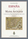 España en mapas antiguos. Catálogo de la colección Rodríguez Torres-Ayuso