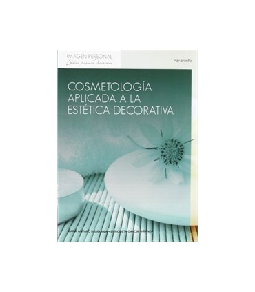Cosmetología aplicada a la estética decorativa