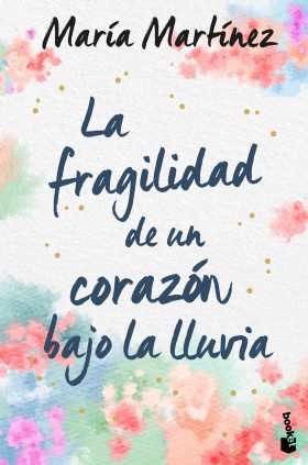 LA FRAGILIDAD DE UN CORAZON BAJO LA LLUV