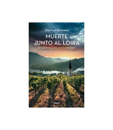 Muerte junto al Loira (Comisario Dupin 12)