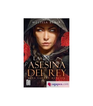 LA ASESINA DEL REY SERIE SANGRE MESTIZA