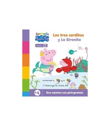 Peppa Pig. Lectoescritura - Aprende con Peppa. Los tres cerditos y La Sirenita