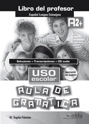 Uso escolar A2+ aula de gramatica - libro del profesor