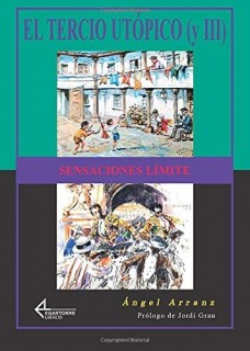 Tercio utópico III. Sensaciones límite