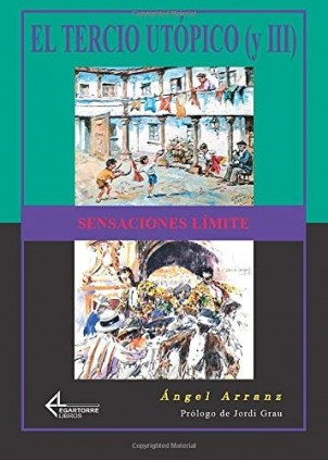 Tercio utópico III. Sensaciones límite