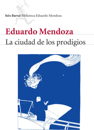 LA CIUDAD DE LOS PRODIGIOS