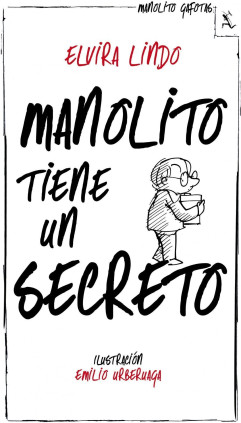 MANOLITO TIENE UN SECRETO 7  **ED NUEVA*