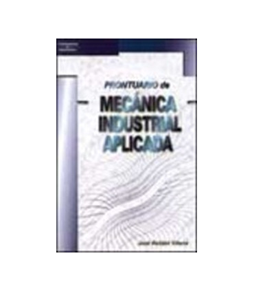 Prontuario de mecánica industrial aplicada