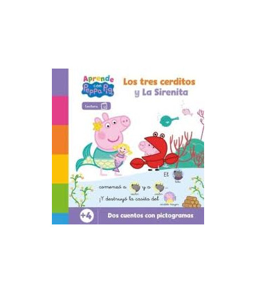 Peppa Pig. Lectoescritura - Aprende con Peppa. Los tres cerditos y La Sirenita
