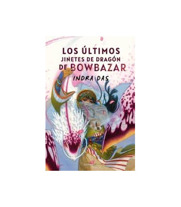 ULTIMOS JINETES DE DRAGON DE BOWBAZAR,LO