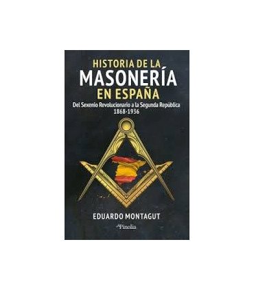 HISTORIA DE LA MASONERIA EN ESPAÑA