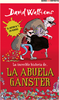 La increíble historia de... - La abuela gánster (edición escolar)