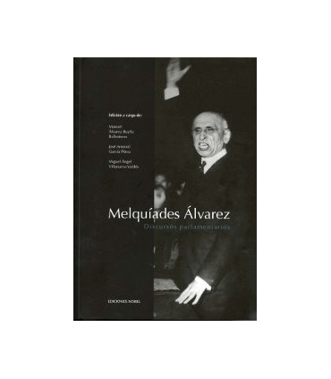 Melquiades Alvarez. Discursos parlamentarios.