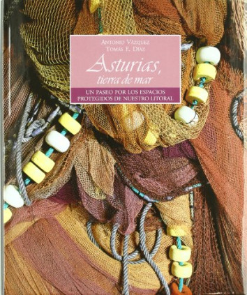 Asturias, tierra de mar.Un paseo por los espacios