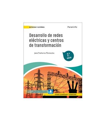 Desarrollo de redes eléctricas y centros de transformación 2.ª edición