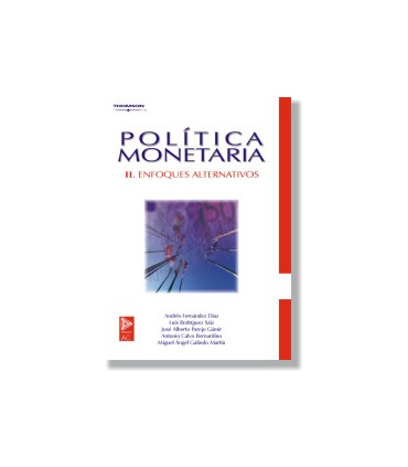 Política monetaria II. Enfoques alternativos