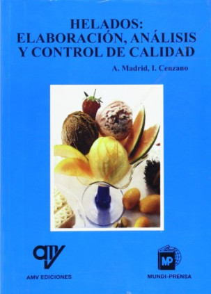 Helados: Elaboración, análisis y control de calidad