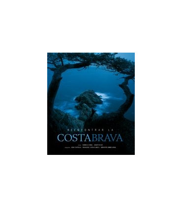 Reencontrar la Costa Brava