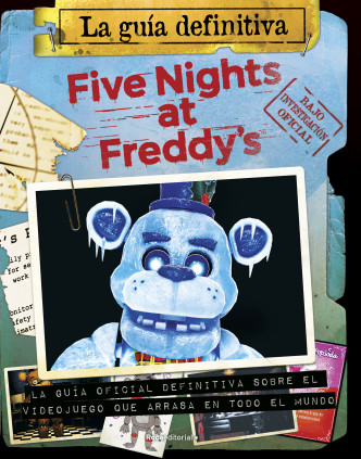 FIVE NIGHTS AT FREDDY'S. LA GUIA DEFINIT