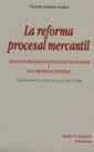 La Reforma Procesal Mercantil