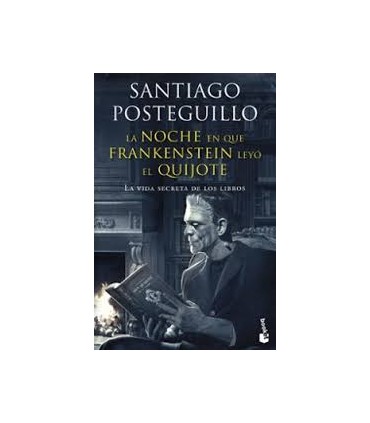 LA NOCHE EN QUE FRANKENSTEIN LEYO EL QUI