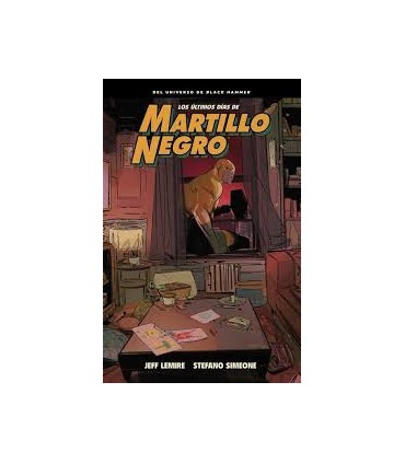 LOS ULTIMOS DIAS DE MARTILLO NEGRO
