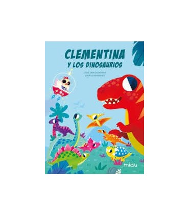 CLEMENTINA Y LOS DINOSAURIOS