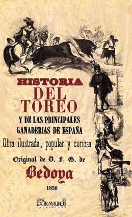 Historia del toreo, y de las principales ganaderías de España