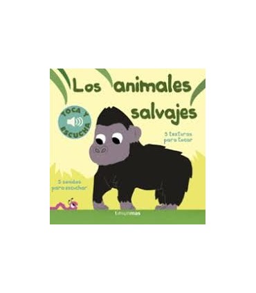LOS ANIMALES SALVAJES. TOCA Y ESCUCHA