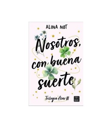 Nosotros, con buena suerte