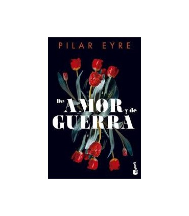 DE AMOR Y DE GUERRA