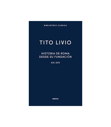 Historia de Roma desde su fundación. Libros XXI-XXV