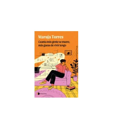 Cuanta más gente se muere, más ganas de vivir tengo