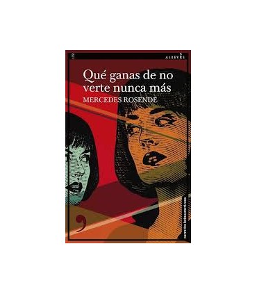 QUE GANAS DE NO VERTE NUNCA MAS