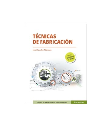 TECNICAS DE FABRICACION