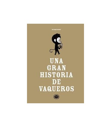 UNA GRAN HISTORIA DE VAQUEROS