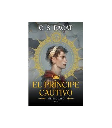 EL PRINCIPE CAUTIVO: EL ESCLAVO