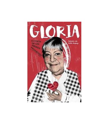 Gloria. La poeta de los amores prohibidos