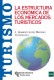 LA ESTRUCTURA ECONOMICA DE LOS MERCADOS