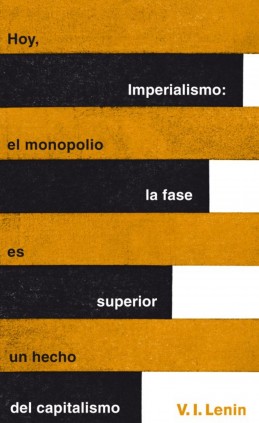 Imperialismo: la fase superior del capitalismo (Serie Great Ideas)