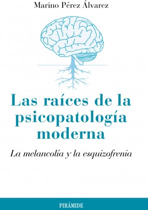 Las raíces de la psicopatología moderna