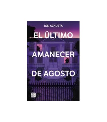 El último amanecer de agosto