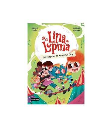 Lina Lupina 3. Desventuras en Monstruo City