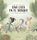 UNA LATA EN EL BOSQUE HISTORIAS SOBRE