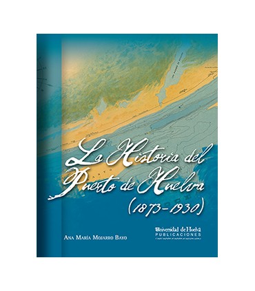 La Historia del Puerto de Huelva