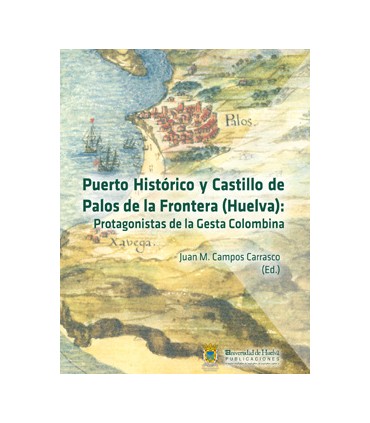 Puerto histórico y castillo de Palos de la Frontera